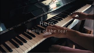 Hero - Family of the Year - Piano Cover