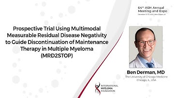 MRD2STOP: Can multimodal MRD negativity guide discontinuation of maintenance treatment in myeloma?