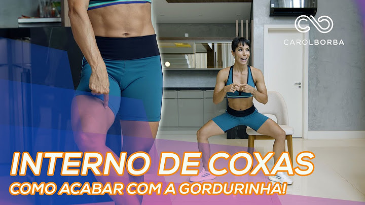 Como secar a Parte Interna das Coxas #borbacoxas - Carol Borba