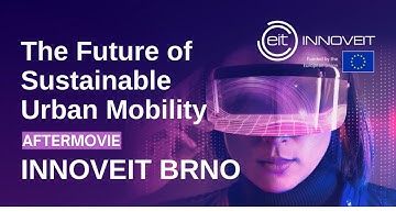INNOVEIT BRNO: The Future of Sustainable Urban Mobility Aftermovie