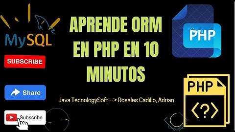 APRENDE ORM EN PHP EN 10 MINUTOS | php mvc | php y mysql