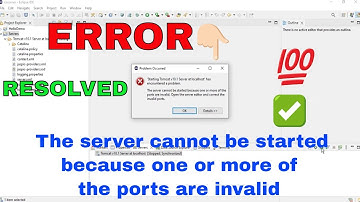 Tomcat ERROR Solved | The server cannot be started because one or more of the ports are invalid