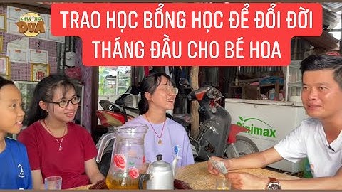 Bé Hoa nhận học bổng Học Để Đổi Đời, nhẹ gánh nặng người cha tật chân làm hồ nuôi 3 con học xuất sắc