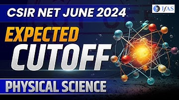 CSIR NET Physical Science Expected Cut Off 2024 – Check Now!
