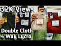 31K Views in 10 Days Double Cloth 4 Way Lycra with Export Surplus from Mumbai Wholesale Market.