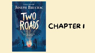 Chapter 1 of Two Roads by Joseph Bruchac