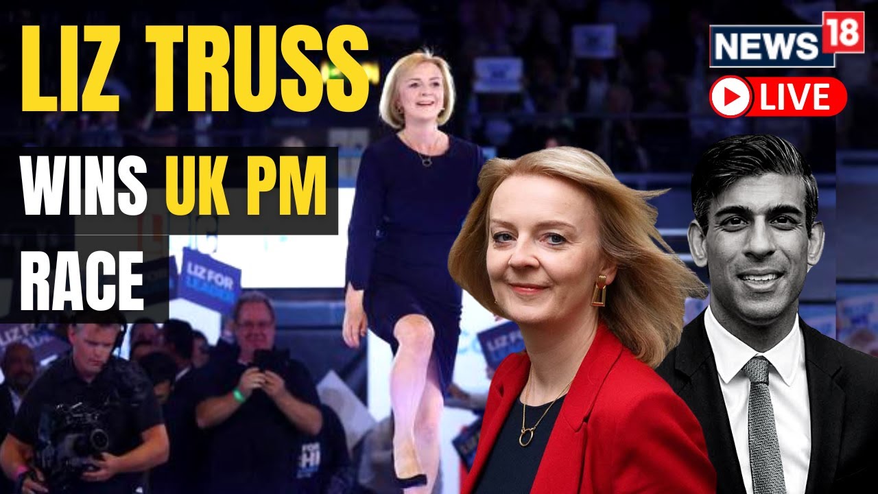 Liz Truss Wins UK PM Race | Liz Truss Wins UK Elections | Rishi Sunak News | UK PM Race |News18 Live