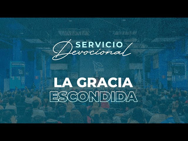 La Gracia Escondida | Pastor Hilmar Ochoa | Primer Servicio class=