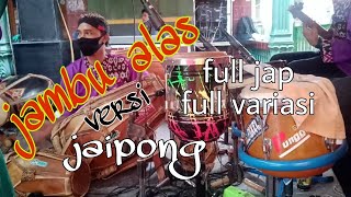 JAMBU ALAS COVER KENDANG JAIPONG RANCAK CATUR SKAK