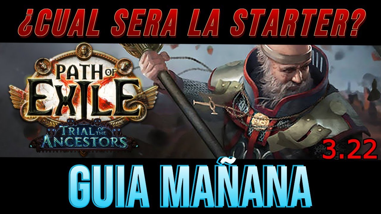[POE 3.22] ADELANTO STARTER NUEVA LIGA 3.22 YouTube