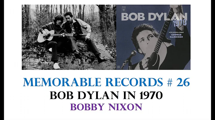 MEMORABLE RECORDS - Bob Dylan in 1970 - Videocast ...