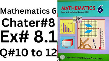Mathematics class 6 Ex 8.1| class 6 Unit 8 Ex 8.1Q#10 to  12@ytacademy198