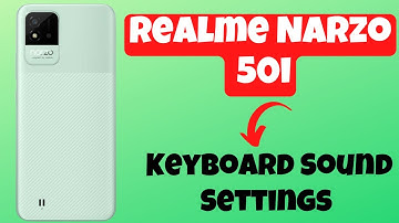 Realme Narzo 50i Prime Keyboard Sound Settings || Turn ON/OFF Keyboard Sound