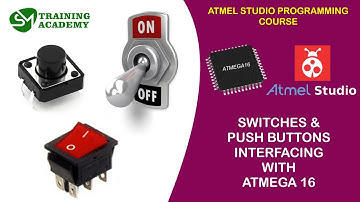 INTERFACING OF PUSH BUTTONS WITH ATMEGA16 |  Atmel Studio Programming Course (Atmega16)| T - 12