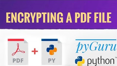 pyPDF 9 | Encrypting pdf files with python | pyGuru