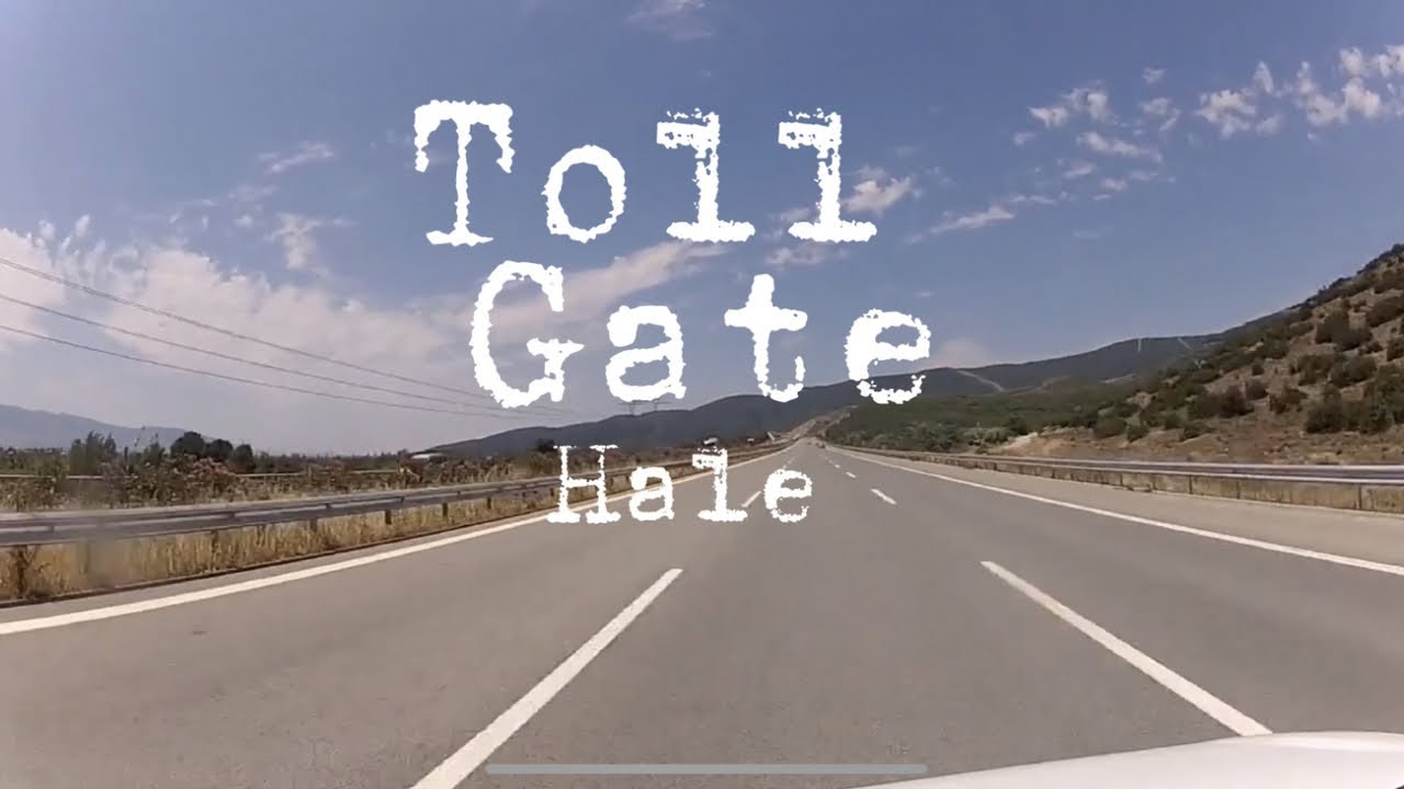 Hale - Toll Gate (Official Lyric Video)