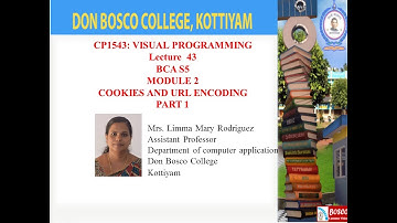 VISUAL PROGRAMMING LECTURE 43 BCA S5 – COOKIES AND URL ENCODING PART 1