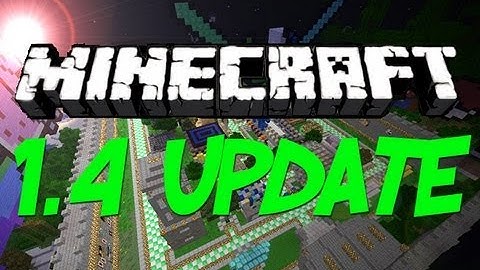 Minecraft: 1.4 Update Pre-Release Overview! (HD)