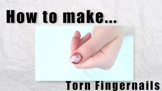 Torn Fingernail Fx Makeup Tutorial