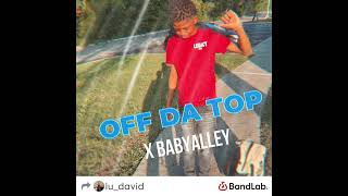 (OFF DA TOP)x(Babyalley)