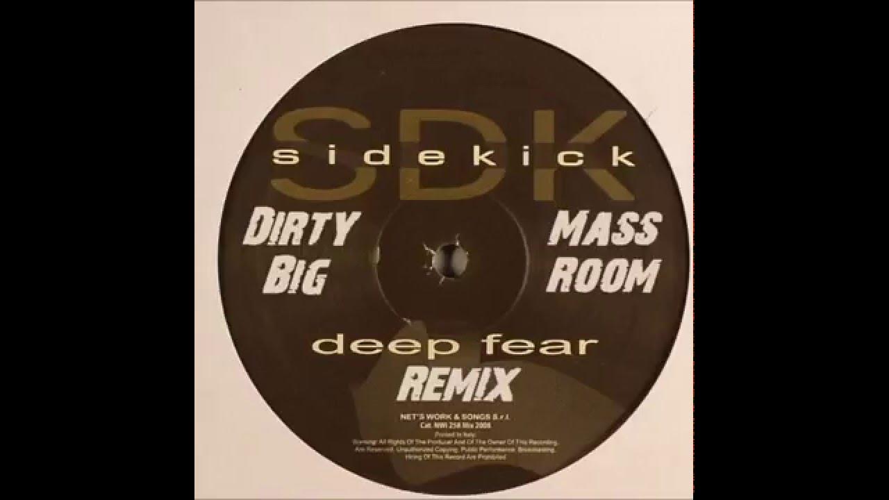 Sidekick Deep Fear (Dirty Mass Remix) YouTube