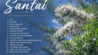 Download lagu PLAYLIST SANTAI | Lagu Enak Didengar Saat Bersantai | 2026