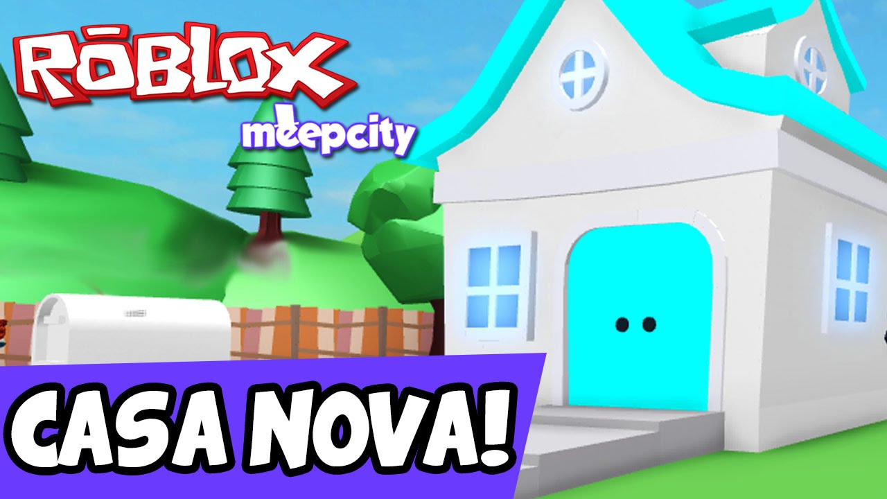 Nossa Casa Nova Roblox Meep City 02 Youtube - decorei minha casa no roblox meepcity youtube