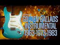 Golden Ballads Instrumental - Hits from 1963-1973-1983 Extra HQ Sound Vladan guitar