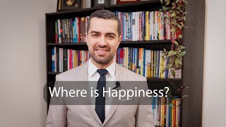 Where Is Happiness? Change Your Mindset, Transform Your Life