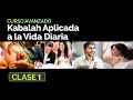 Kabalah Aplicada a la vida diaria - Clase 1
