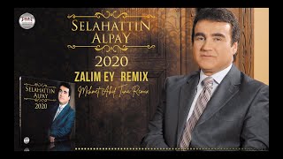 Mehmet Akif Tuna - Zalım Ey  Feat. Selahattin Alpay  -  Resimi