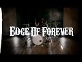 Edge Of Forever - &quot;Freeing My Will&quot; - Official Music Video