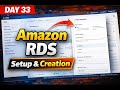 Day 33 | How to Create Amazon RDS | AWS RDS Console Walkthrough | in Hindi  🚀
