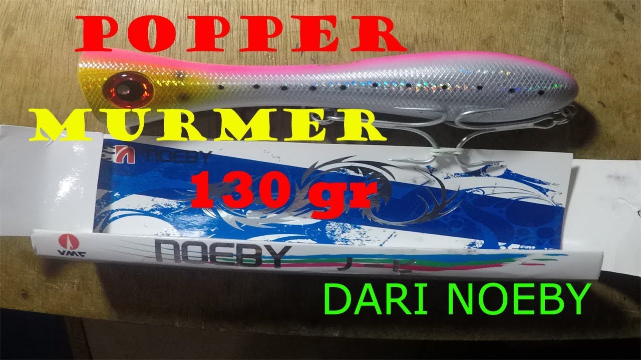 Unboxing & testing POPPER NOEBY130 gr (murmer)