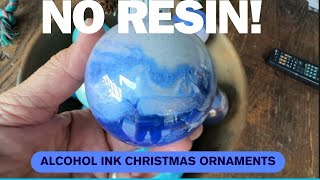 Make These Alcohol Ink Ornaments in One Day with NO RESIN! Display All Year Round!