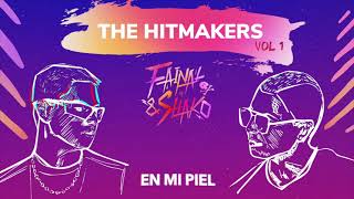 Miniatura del video "En Mi Piel - Fainal & Shako (The Hitmakers Vol.1)"