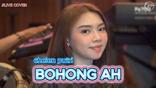 BOHONG AH - CHELEN PUTRI [LIVE COVER]