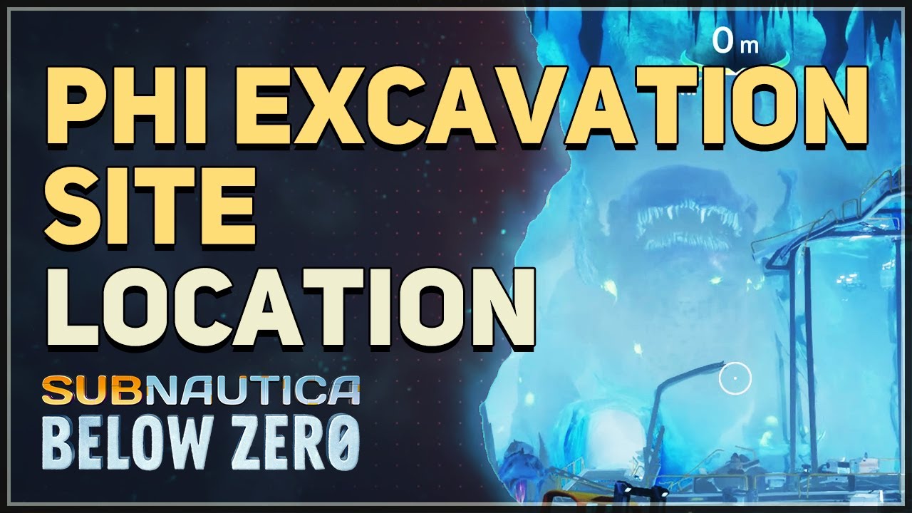 Phi Excavation Site Location Subnautica Below Zero Frozen Leviathan Youtube