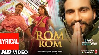 CRAKK: Rom Rom (Lyrical Video) | MC SQUARE | Vidyut Jammwal | Tanishk Bagchi | T-Series Resimi