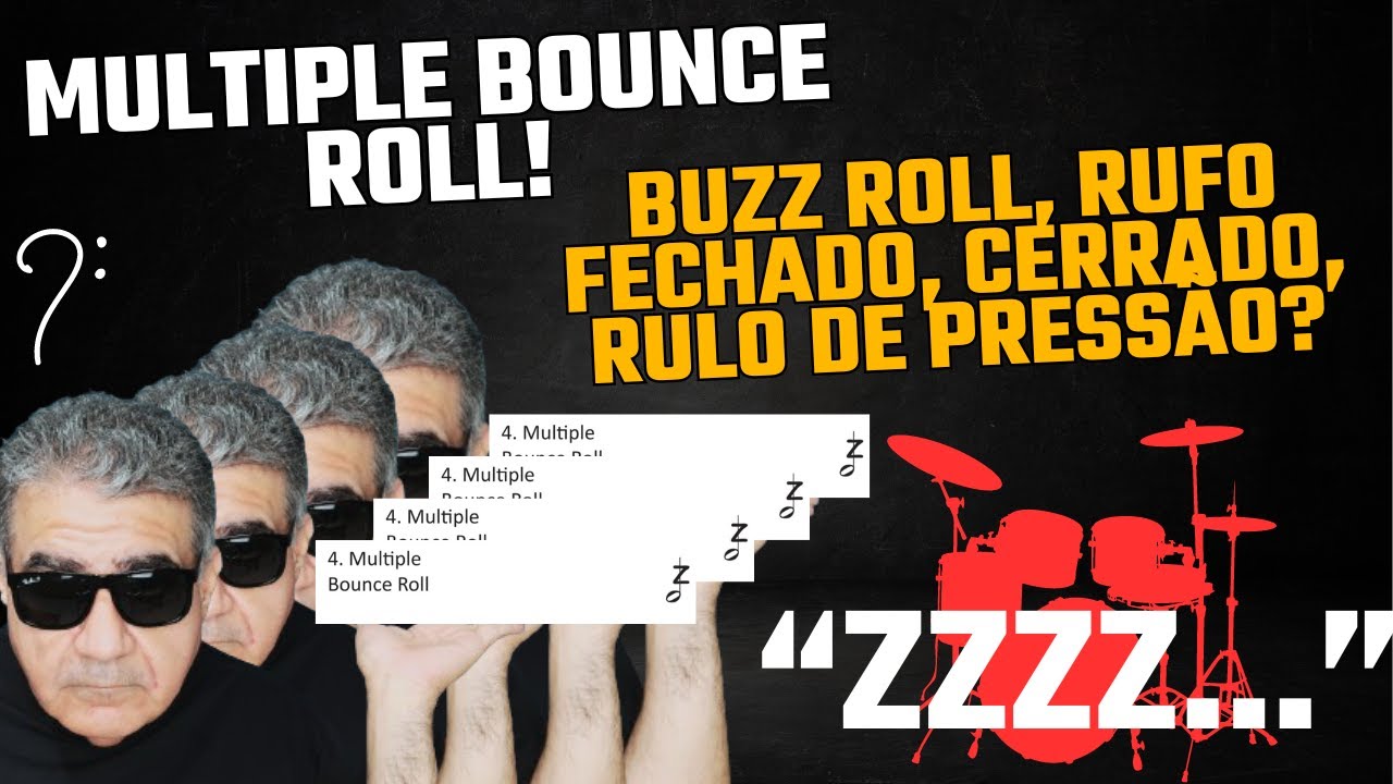 Multiple bounce roll, Buzz roll, Rufo fechado/cerrado, Rulo de pressão...