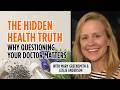 Why Questioning Your Doctor Could Save Your Family