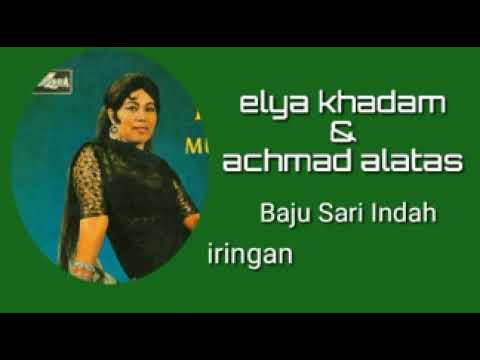 ELYA KHADAM \u0026 ACHMAD A  -  Baju Sari Indah