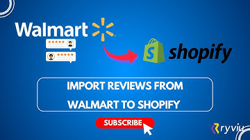 How to Import Reviews from Walmart to Shopify Using Ryviu?
