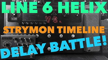 Line 6 Helix Vs Strymon Timeline DELAY BATTLE