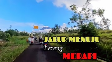 Jalur Menuju LERENG GUNUNG MERAPI Bukit Klangon
