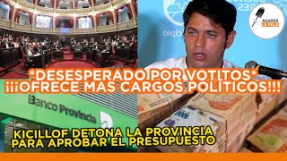 ¿SE LE CAE EL MEGA-ENDEUDAMIENTO A KICILLOF? EL GOBERNADOR KUKA ESTÁ DESESPERADO POR VOTITOS