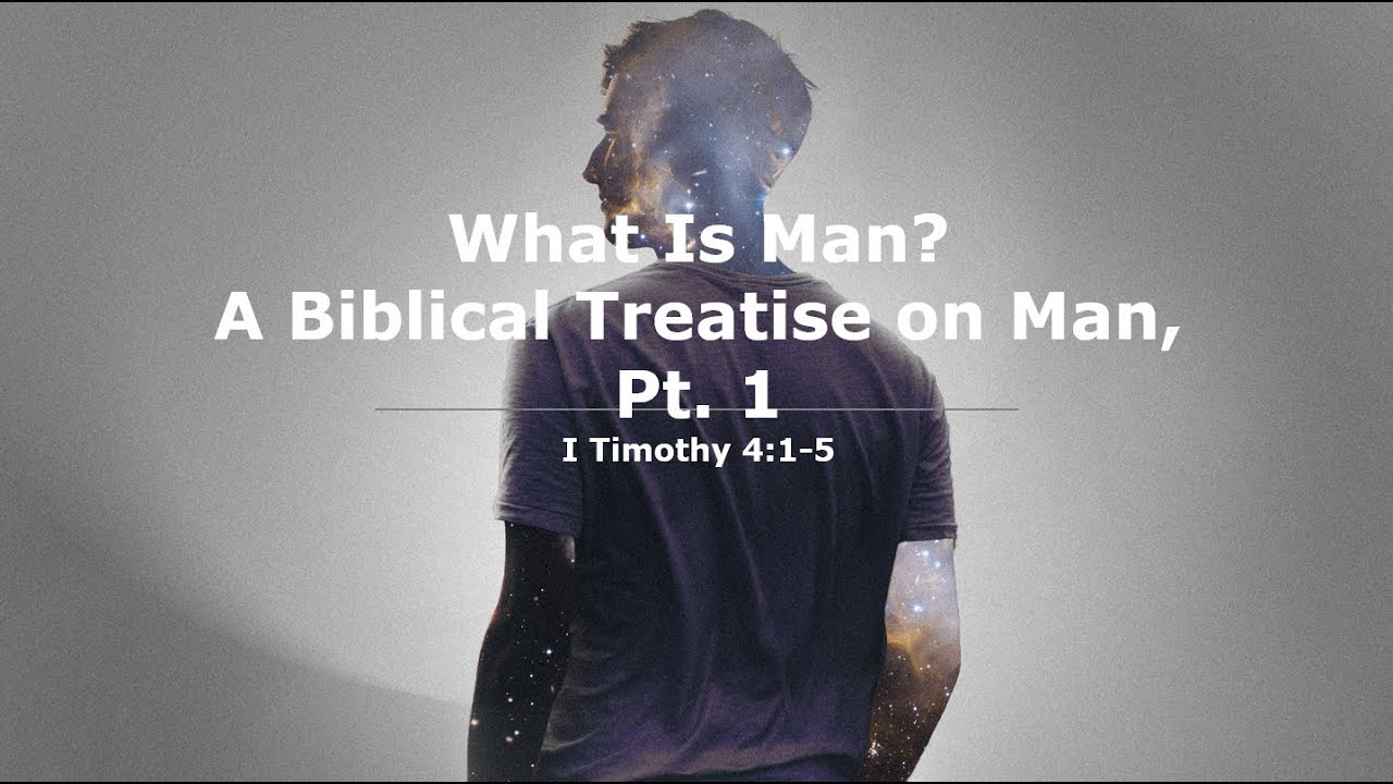 What Is Man? A Biblical Treatise on Man - pt1 | Eric Brown