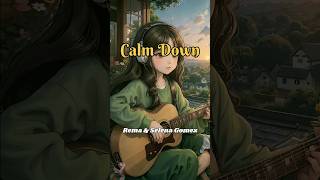 Rema & Selena Gomez - Calm Down #rema #slenagomez #shorts #lyrics