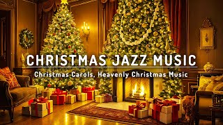 Christmas Jazz Music 2024, Christmas Carols, Heavenly Christmas Music, Relax Music, Background Music