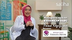 Saliha Corner: Mempersiapkan Kehamilan Pasca Keguguran - Durasi: 5.09. 
